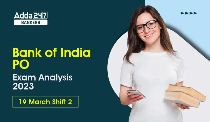 Bank of India PO Exam Analysis 2023, Shift 2, Exam Review |_40.1