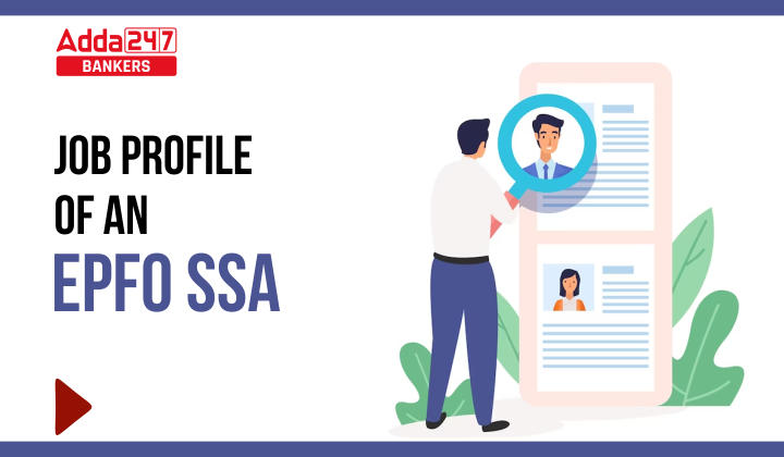 Job Profile of an EPFO SSA |_40.1
