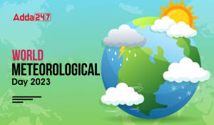 World Meteorological Day 2023, Theme, History and Significance