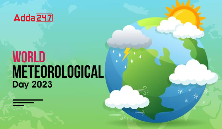 World Meteorological Day 2023, Theme, History and Significance |_40.1