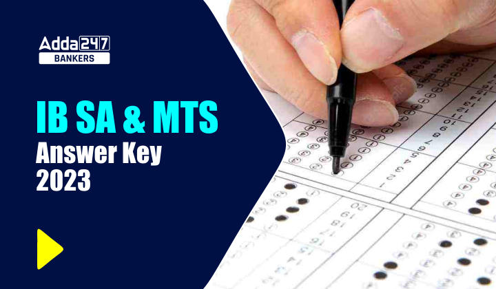 IB Answer Key 2023 Out For SA MTS Direct Link To Check