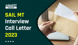 SAIL MT Interview Call Letter 2023, Direct Link To Download Call Letter
