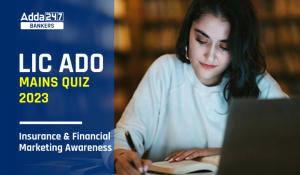 Insurance & FM Awareness Quiz For LIC ADO Mains 2023-12th April