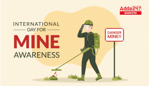 International Day for Mine Awareness 2023: Date & History