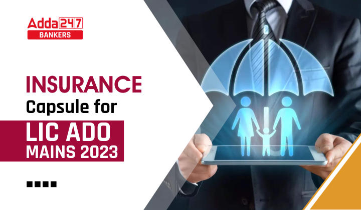 Insurance Capsule for LIC ADO Mains 2023, Download PDF_40.1