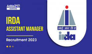IRDA Assistant Manager Recruitment 2023, Exam Date, Exam Pattern