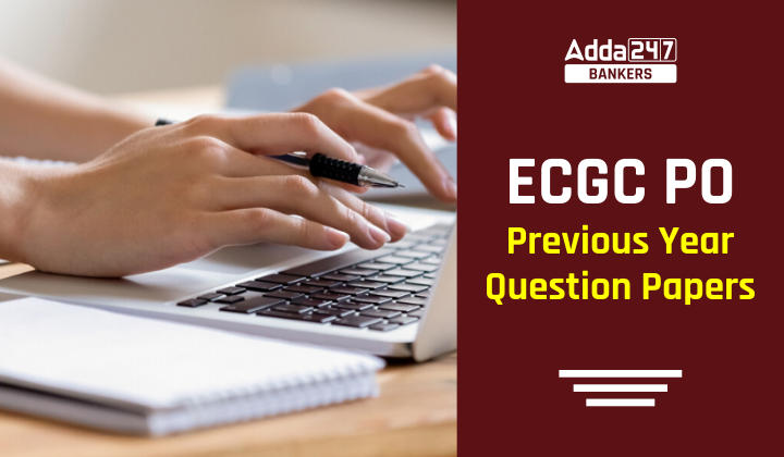 ECGC PO Previous Year Question Papers