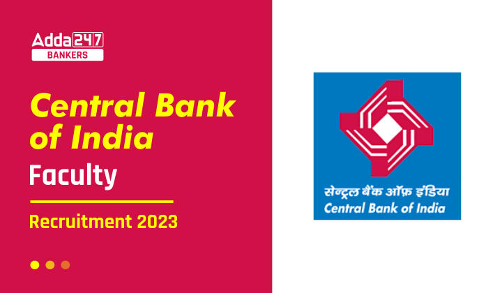 Central Bank of India Faculty Recruitment 2023