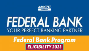 Federal Bank Program Eligibility 2023 Education & Age