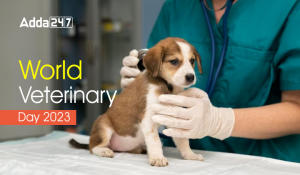 World Veterinary Day 2023, Theme, History & Significance