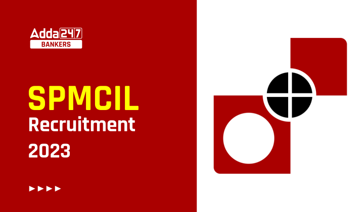 SPMCIL Recruitment 2023, Eligibility, Exam Date For 37 Vacancies_40.1