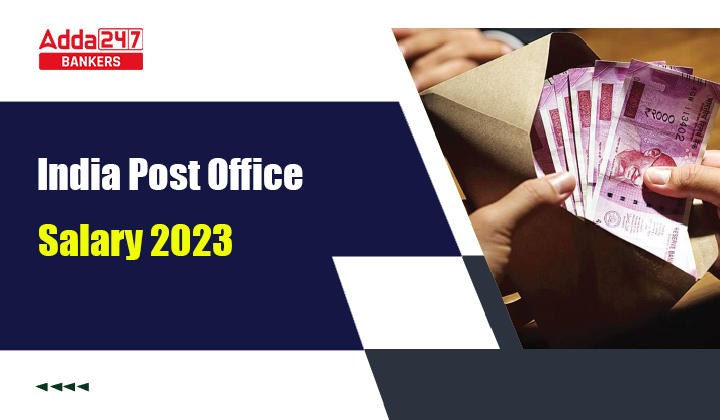 India Post Office Salary 2023, MTS, Postman, Mail Guard Salary Structure_40.1