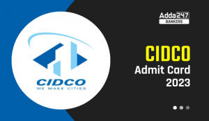 CIDCO Admit Card 2023, Download Call Letter Link