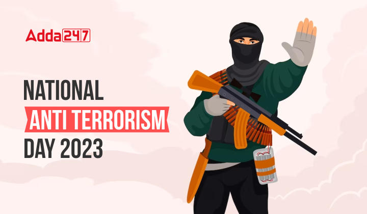 National Anti Terrorism Day 2023, Date, History & Significance_40.1