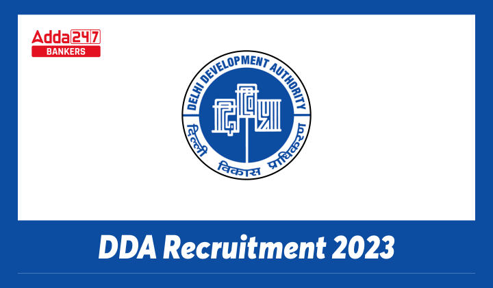 DDA Recruitment 2023 Notification PDF Out for 687 Vacancies_40.1