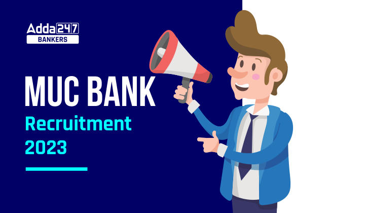 MUC Bank Recruitment 2023 Out For 08 Vacancies_40.1