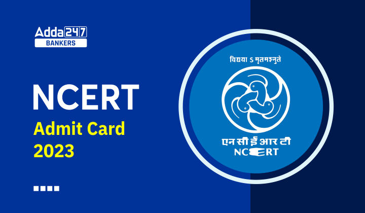 NCERT Admit Card 2023 Download Call Letter for 347 Vacancies_40.1