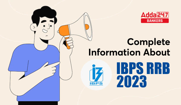 Complete Information About IBPS RRB
