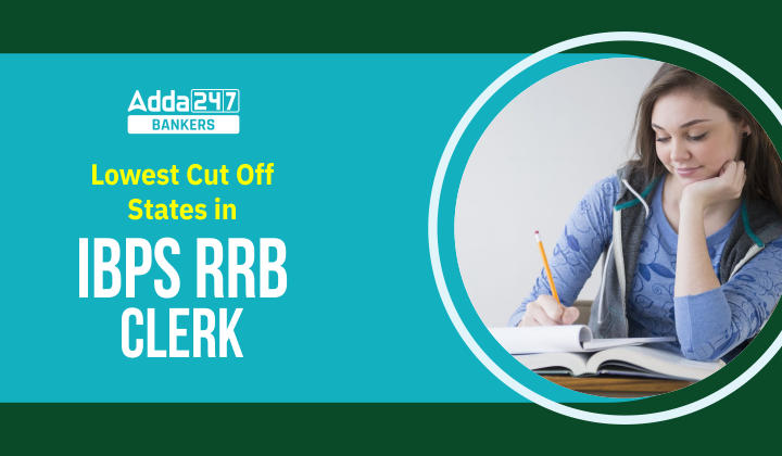 Lowest Cut Off States in IBPS RRB Clerk_20.1
