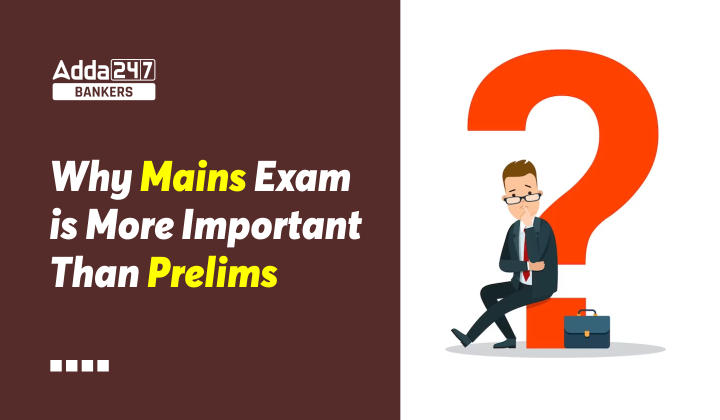Why Mains exam is more important than Prelims |_20.1