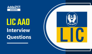 LIC AAO Interview Questions, Insurance Terms Asked