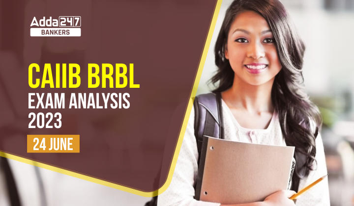 CAIIB BRBL Exam Analysis 2023, 24 June Exam Review_20.1
