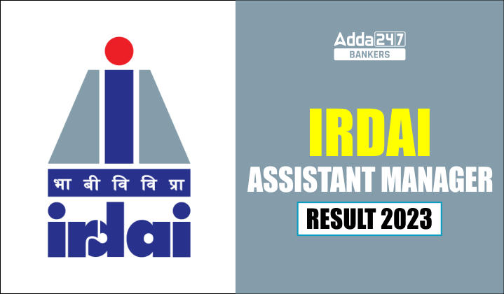 IRDAI Assistant Manager Final Result 2023 Out, Download Result PDF_40.1