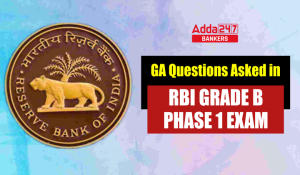 GA Questions Asked in RBI Grade B Phase 1 Exam 2023