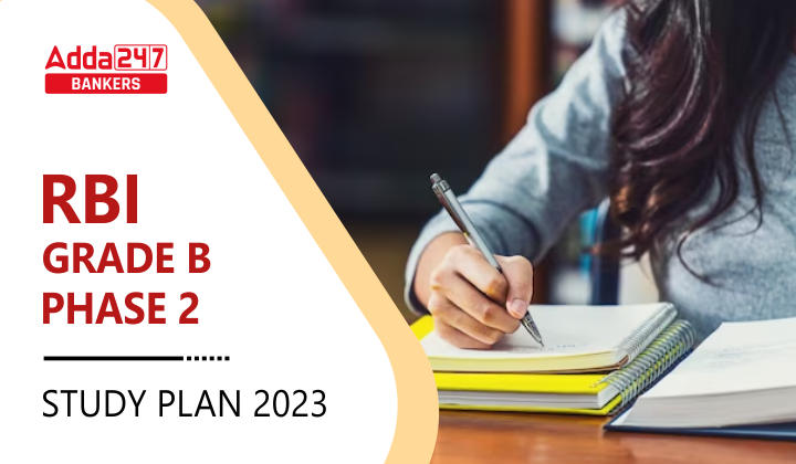 RBI Grade B Phase 2 Study Plan 2023