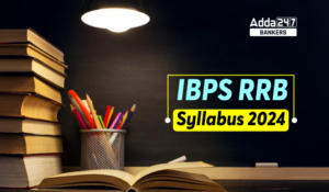 IBPS RRB Syllabus 2024