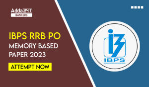 IBPS RRB PO Memory Based Paper 2023: Attempt Now