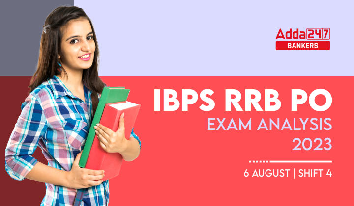 IBPS RRB PO Exam Analysis 2023 Shift 4