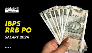 IBPS RRB PO Salary 2024 In Hand Salary, Allowance, Pay Scale & Job Profile