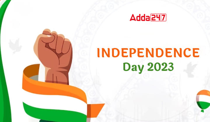 Independence Day 2023: Theme, History and Significance_40.1