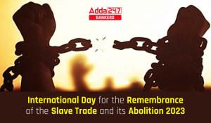 International Day for the Remembrance of the Slave Trade and its Abolition 2023