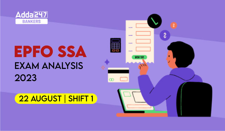 EPFO SSA Exam Analysis 2023, 22 August, Shift 1 Questions Asked_40.1