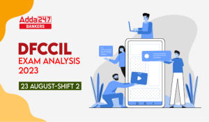 DFCCIL Exam Analysis 2023, Shift 2 23 August Questions Asked