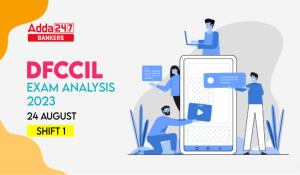 DFCCIL Exam Analysis 2023, 24 August Shift 1 Questions Asked