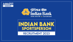 Indian Bank Sportsperson Recruitment 2023 Out for 11 Vacancies