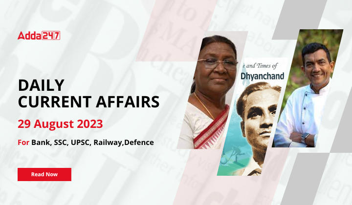 Daily Current Affairs 29 August 2023, Important News Headlines (Daily GK Update)_40.1