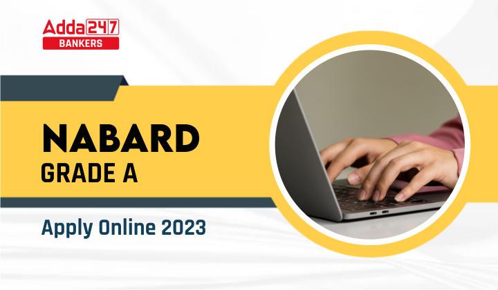 NABARD Grade A 2023 Apply Online Link Window Closing Soon_40.1