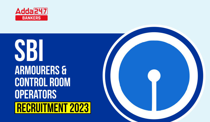 SBI Armourers and Control Room Operators Recruitment 2023 Out for 107 Vacancies_40.1