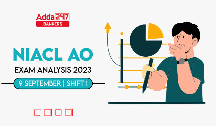 NIACL AO Exam Analysis 2023, Shift 1 9 September Complete Review_40.1