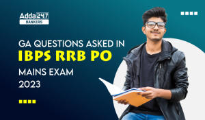 GA Questions Asked in IBPS RRB PO Mains Exam 2023