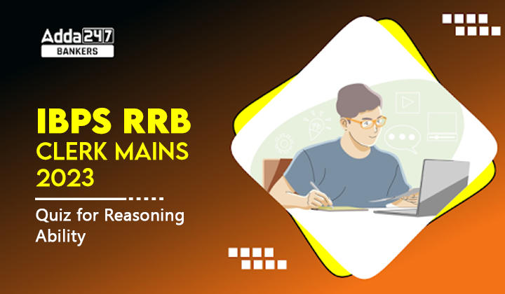 Reasoning Quiz For IBPS RRB Clerk Mains 2023-13th September |_40.1