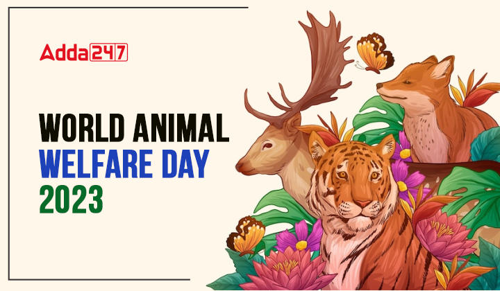 World Animal Welfare Day 2023, 4 October, Theme And History