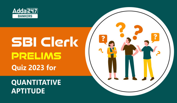 Quantitative Aptitude Quiz For SBI Clerk Prelims 2023 -14th December |_20.1