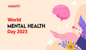 World Mental Health Day 2023, Date, Theme and Significance
