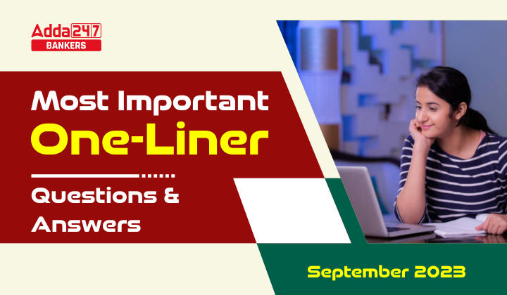 Most Important One Liner Questions And Answers September 2023 1 
