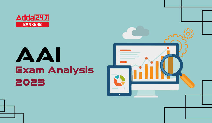 AAI Junior Executive Exam Analysis 2023, 14 October Questions